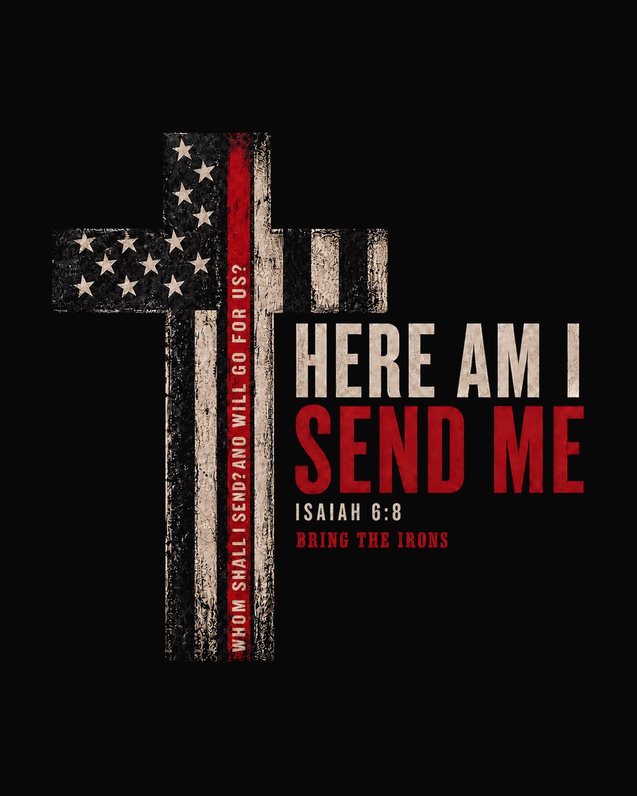 BTI Send Me — Here Am I, Send Me · Isaiah 6:8